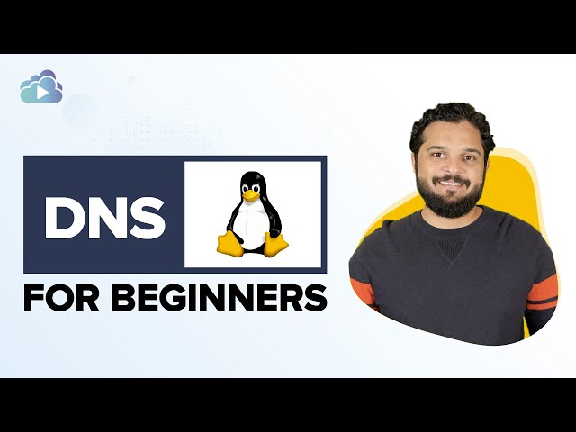 DNS in Linux for the Absolute Beginners!