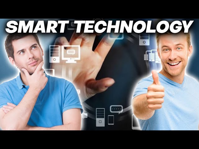 What IS Smart Technology