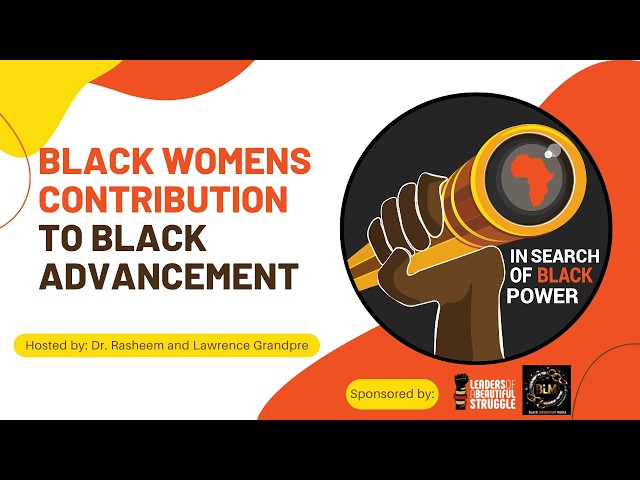 Black Womens Contribution to Black Advancement Part 1