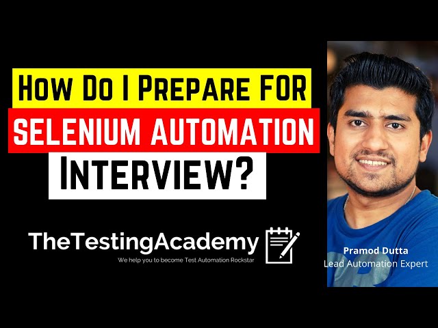 How Do I Prepare for Selenium Automation Testing Interview ?