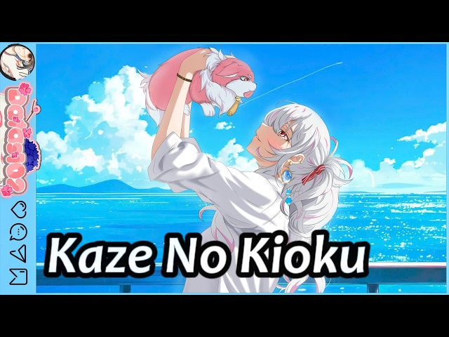 『 Vietsub 』Kaze No Kioku - Anri Kumaki
