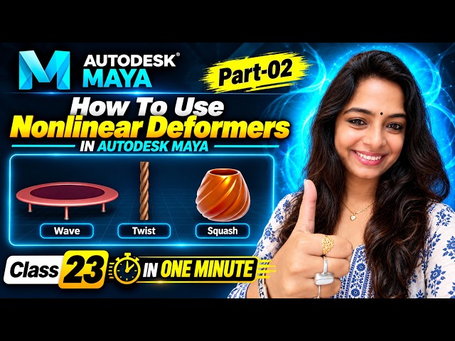 How To Use Nonlinear Deformers In Autodesk Maya (Part-02) || Class-23 || Maya Basic Tutorial || 2026