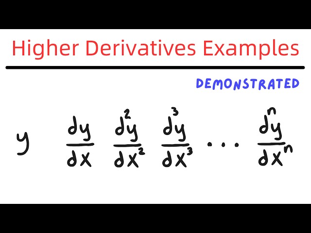 Higher Order Derivatives - Calculus 1 Example Problems