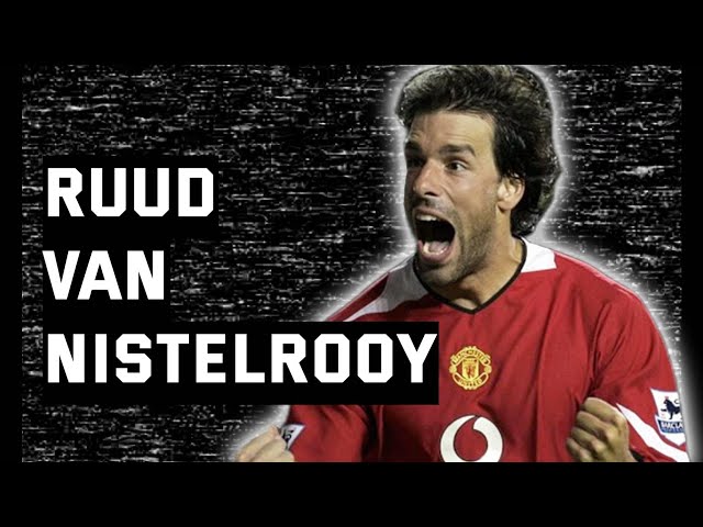 Ruud Van Nistelrooy | Top Ten Man Utd Strikers