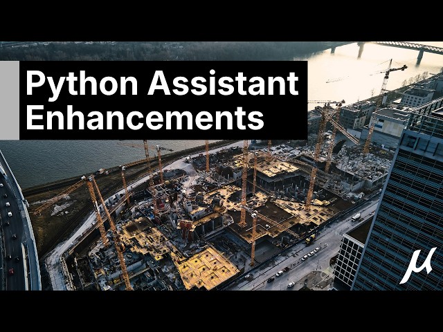 What's New in MicroStation 2026.2: Python Assistant Enhancements