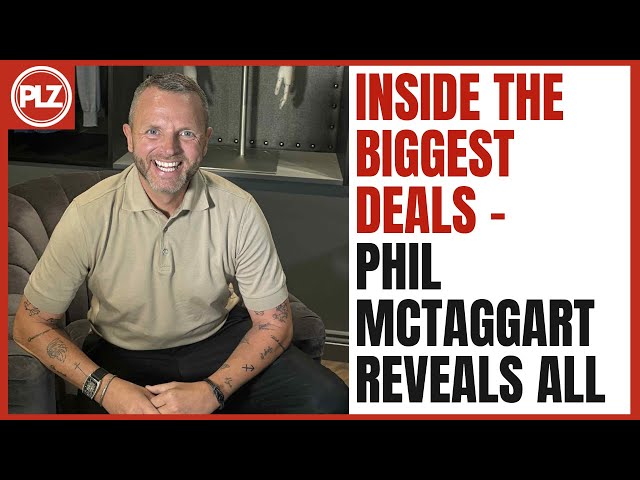 🔥Inside the BIGGEST Deals | Phil McTaggart Reveals ALL!