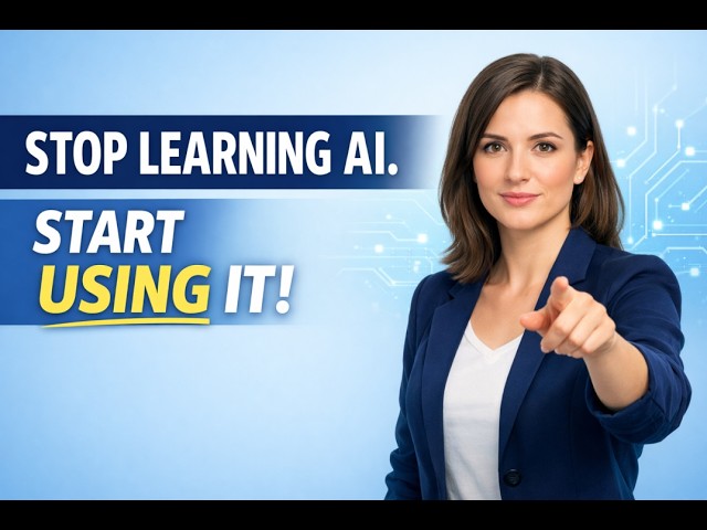 Stop Learning AI – Start Using It to Build Real Skills & Income | Beginners Guide 2026.