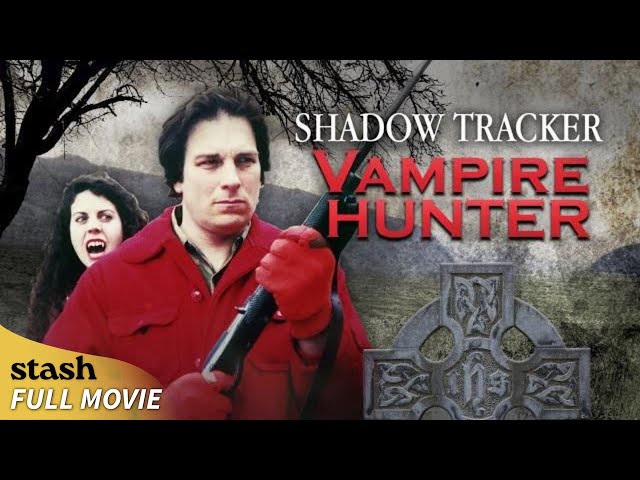 Shadow Tracker: Vampire Hunter | Undead Horror | Full Movie | The Undead