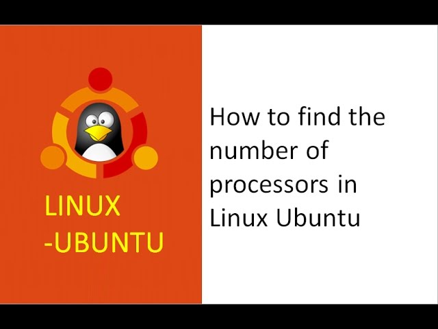 how to find the number of processors in linux,  command to find number of processors in linux, cores