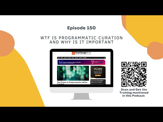 150. WTF is Programmatic Curation And Why Is It Important