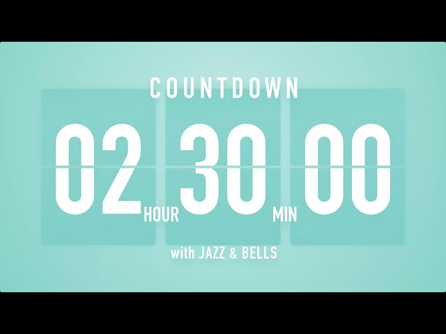 2 Hour 30 Minute Countdown Timer 🎶 Flip Clock with Jazz & Bells 🍵🔔