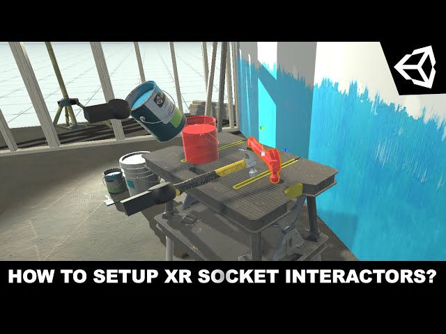 Unity3d XR ToolKit - How To Setup And Configured XR Socket Interactors?