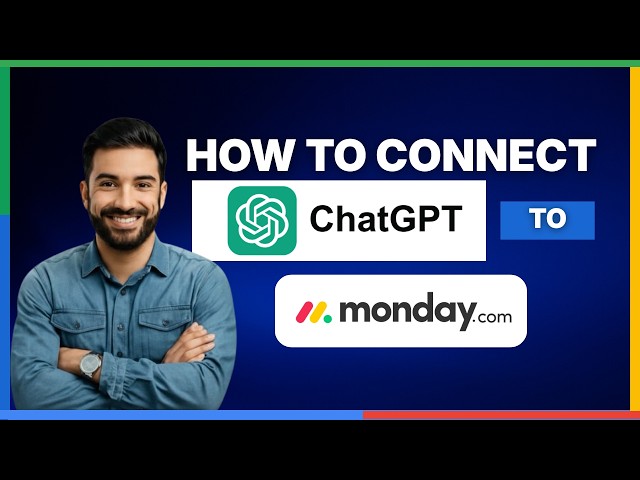 How to connect OpenAI ChatGPT-4 with Monday.com[2026 Full Guide]