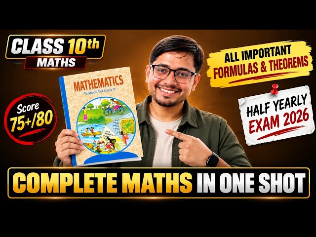 Class 10 Maths Half Yearly Exam/ Mid Term 2026 | Complete Maths One Shot | Imp. Formulas & Theorems