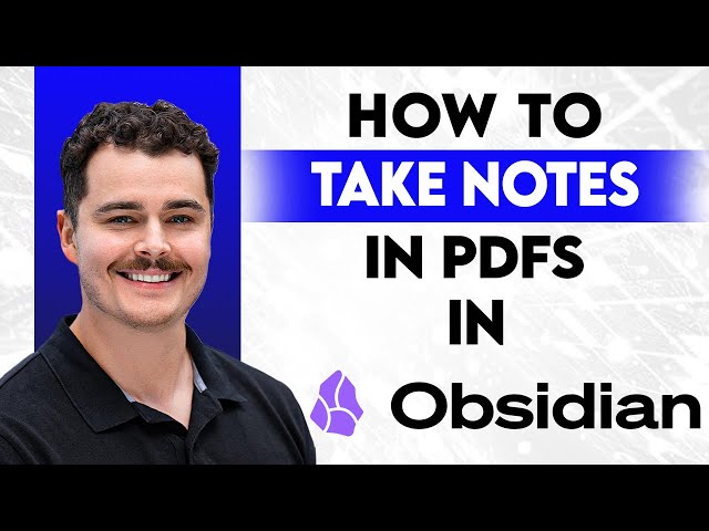 How To Take Notes In PDFs In Obsidian [2026 Guide]