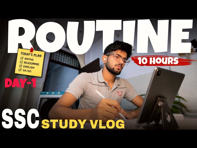 🔥 My Daily Study Routine for SSC 2026 📚 | 10 Hours Study Vlog | day-1 | Study With Me #ssc #ssccgl 