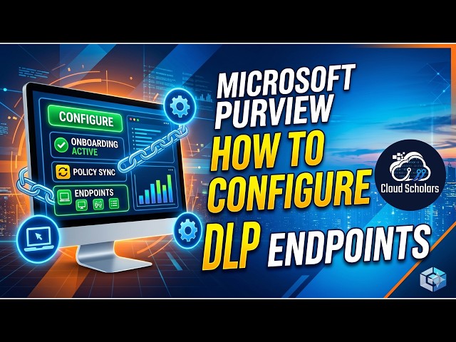 How to configure Microsoft Purview Endpoint DLP