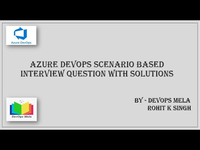 Azure DevOps Interview Questions with Practical Scenarios (PART-1)