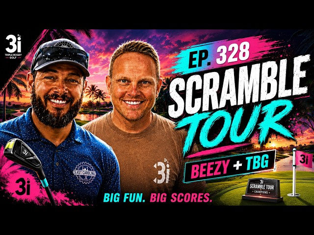 EP 333 🔴 Triples Happen Tonight! | TBG & Beezy Take On the Scramble Tour ⛳🔥