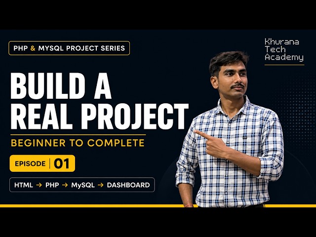 PHP & MySQL Se Real Project Banayenge! 🚀 | Beginner to Complete | Episode 01