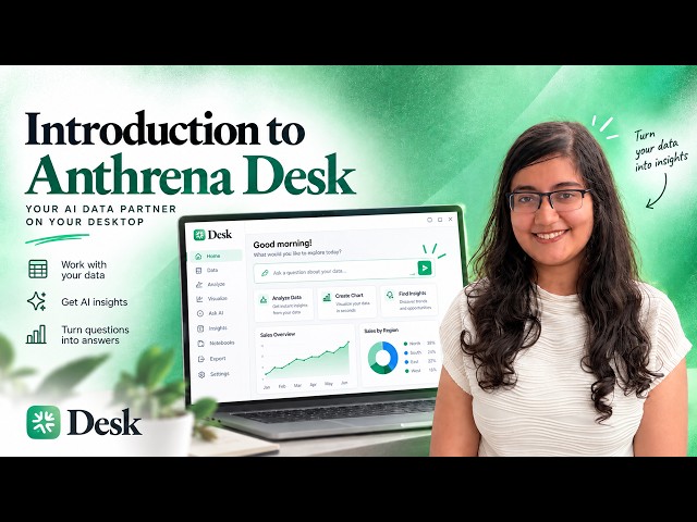 Anthrena Desk — One Workspace for All Your Data Analysis