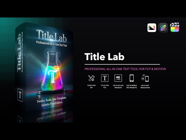 Title Lab - All In One Text Tool for Final Cut Pro and Motion - Pixel Film Studios