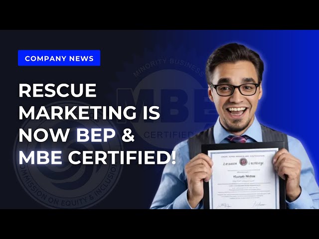Rescue Marketing Is Now BEP & MBE Certified!