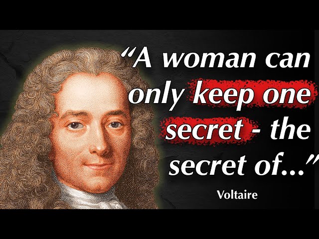 Voltaire Quotes About Women and Life that teach his Candide Philosophy and Ideas