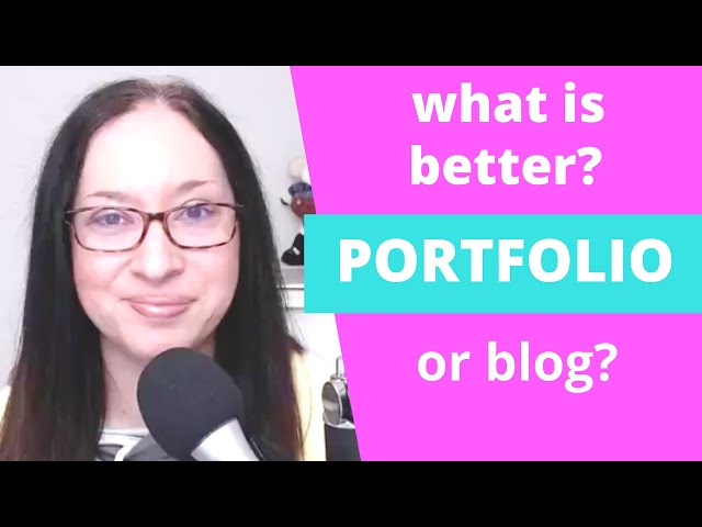 Freelance Writing Portfolio or Freelance Blog? What is Better?