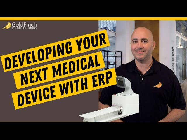 Developing Your Next Medical Device with ERP