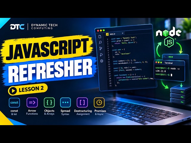 Lesson 2: JavaScript Quick Refresher | Modern JavaScript Basics