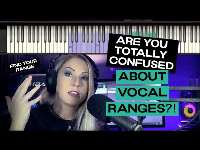 What Vocal Range are YOU? Why range is crucial for modern singers