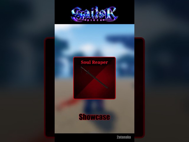 Sailor Piece | Soul Reaper Showcase