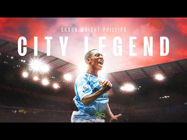 What makes Shaun Wright-Phillips a Man City legend?