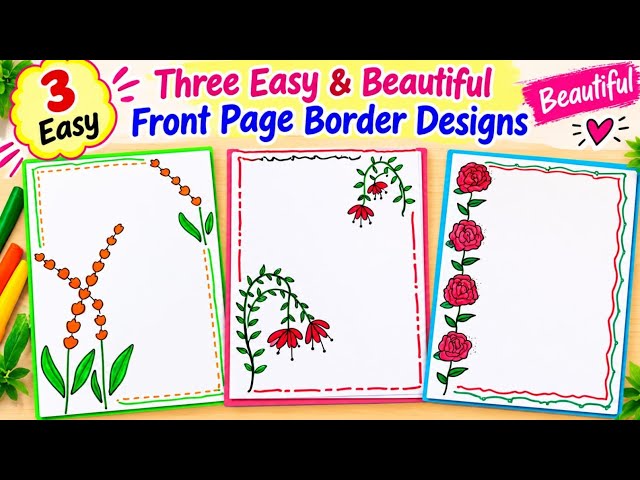 3Easy & Beautiful Border Designs for Projects 🌼| Assignment Front Page Design | Notebook Decoration