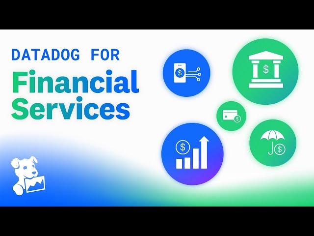 Datadog for Financial Services