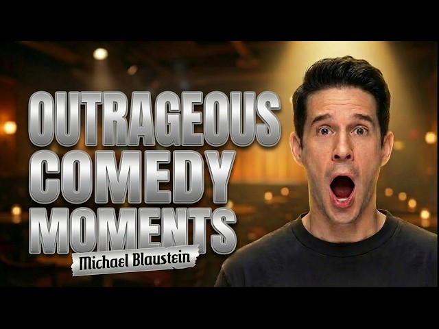 Michael Blaustein's Most OUTRAGEOUS Crowd Work Comedy Moments!