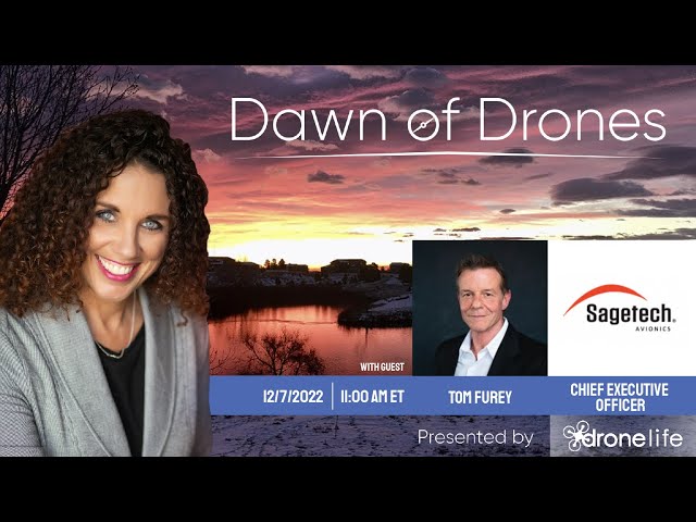 Dawn of Drones | Episode 71: Tom Furey, Chief Executive Officer, Sagetech Avionics