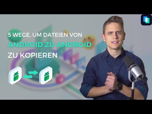 Neues Handy: Handy clonen | Datenübertragung von Android zu Android, 5 Wege