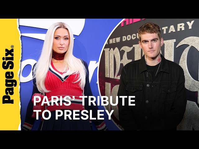 Paris Hilton pays tribute to Presley Gerber following his death at 27