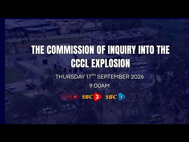SBC LIVE | THE COMMISSION OF INQUIRY INTO THE CCCL EXPLOSION (PART 1)- 17.09.2026