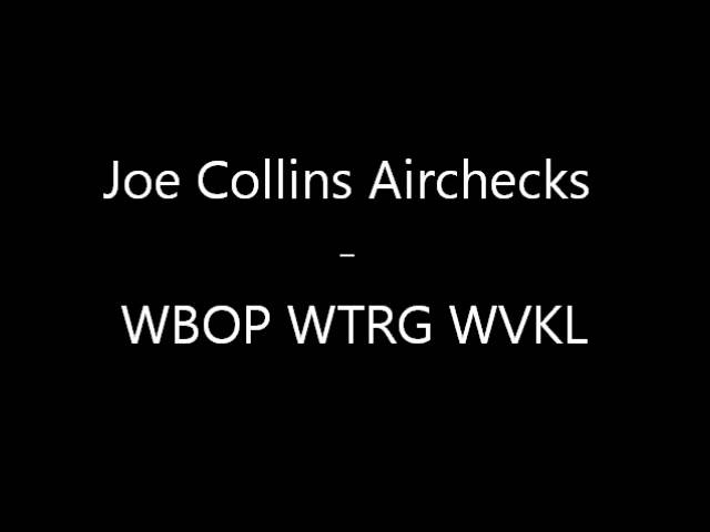 Joe Collins Airchecks - WBOP WTRG WVKL