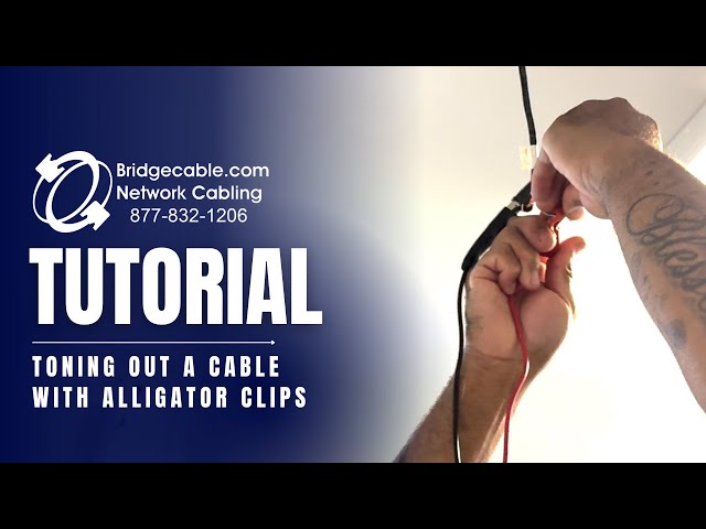 Toning Out Cables Made Easy: Using a Toner & Alligator Clips