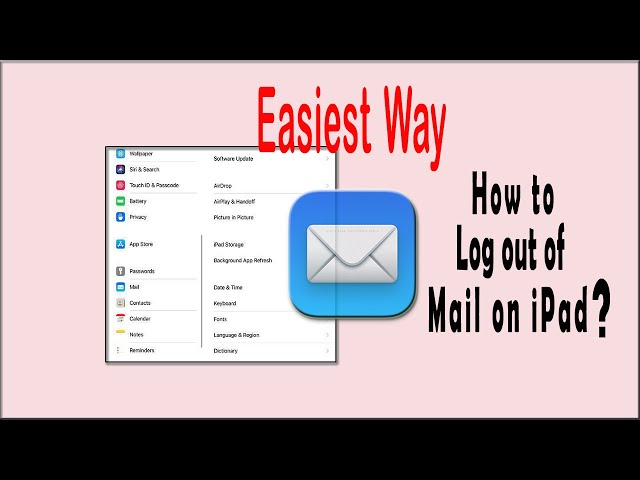 How To Log Out Mail On Ipad- 60 Seconds Tricks Reveal Now!