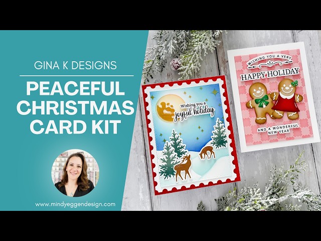 Gina K Designs: Peaceful Christmas Card Kit Inspiration + Bonus Projects!