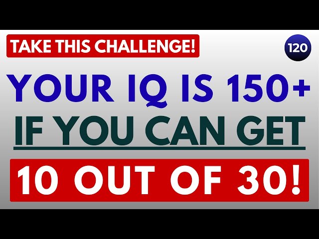 YOUR IQ IS 150+ IF YOU CAN GET 10 OUT OF 30! || 30 QUESTIONS #generalknowledge #quiz #gk #trending