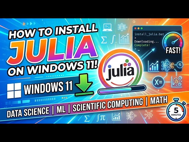 Install Julia on Windows 11 Step-by-Step
