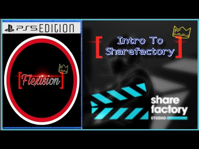 Intro to Sharefactory Tutorial [PS5 Edition]