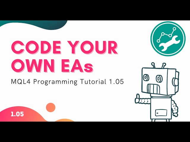 MQL4 Programming Tutorial 1.05 - Logic
