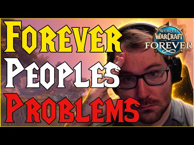Wow Forever Players Biggest Problems
